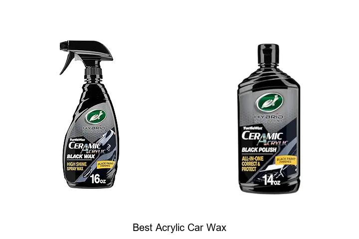 Top 12 Best Acrylic Car Wax That Will Blow Your Mind!
