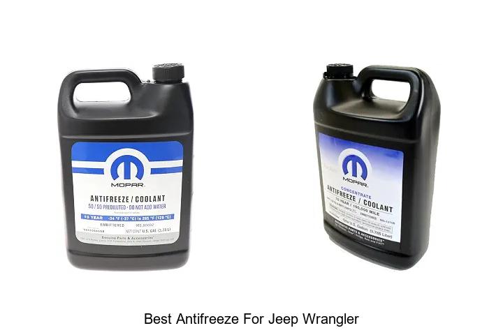 Top 12 Best Antifreeze For Jeep Wrangler You Need Now!