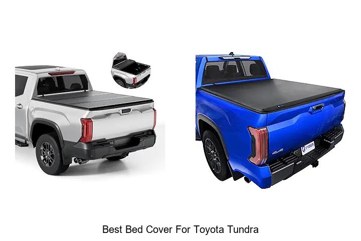 Top 12 Best Bed Cover for Toyota Tundra You Can’t Miss