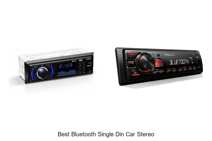 Top 12 Best Bluetooth Single Din Car Stereo You Need Now