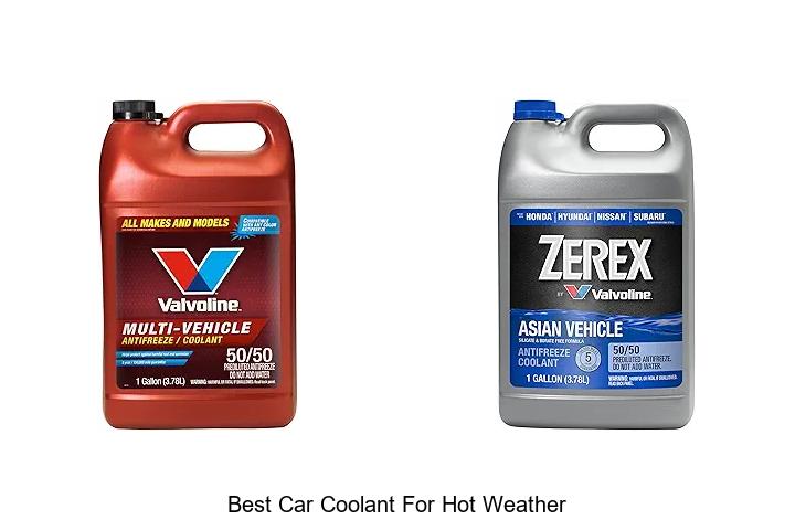 Top 12 Best Car Coolant For Hot Weather – Stay Cool Now!