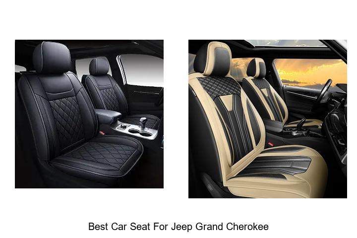 Top 12 Best Car Seat for Jeep Grand Cherokee Revealed!