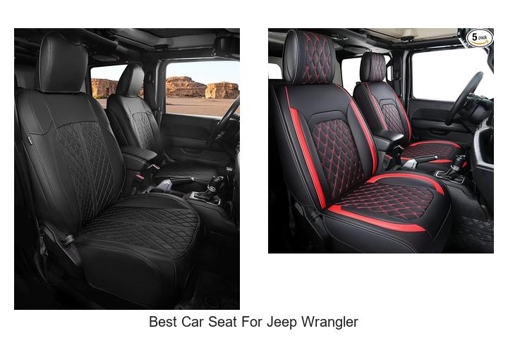 Top 15 Best Car Seat For Jeep Wrangler You Can’t Miss!