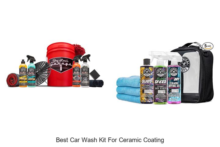 Top 15 Best Car Wash Kit for Ceramic Coating Revealed!