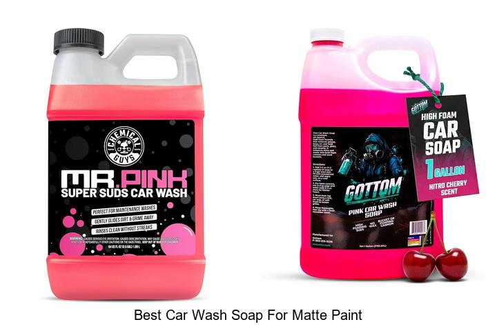 Top 15 Best Car Wash Soap For Matte Paint You Need Now