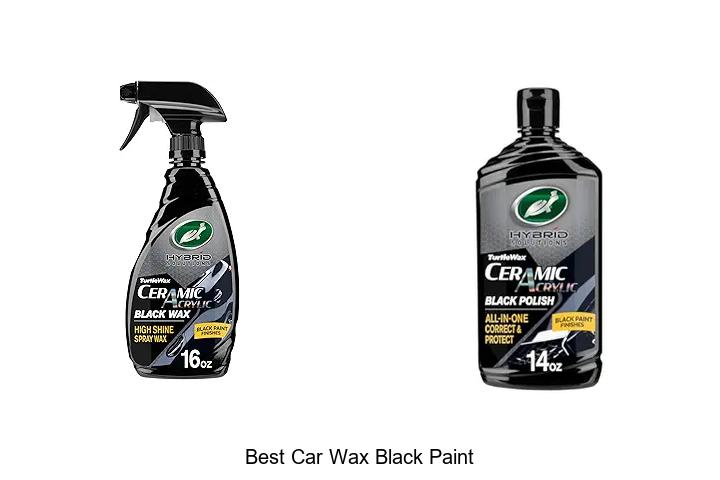 Top 12 Best Car Wax Black Paint For Stunning Shine!