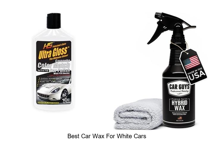 Top 15 Best Car Wax For White Cars That Sparkle Instantly