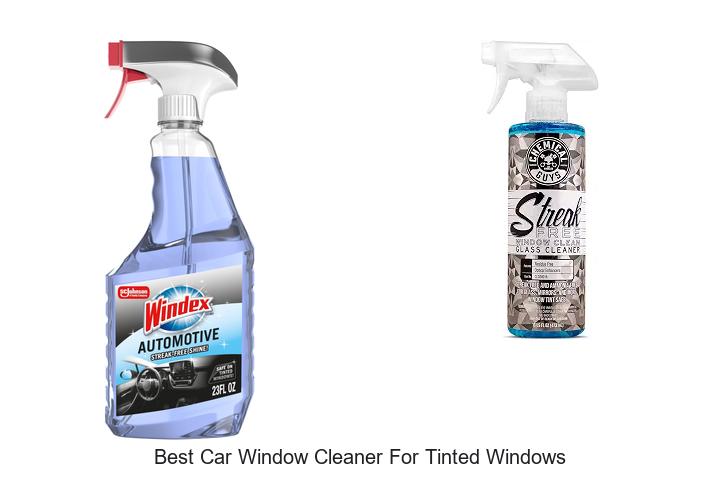 Top 12 Best Car Window Cleaner For Tinted Windows Revealed!