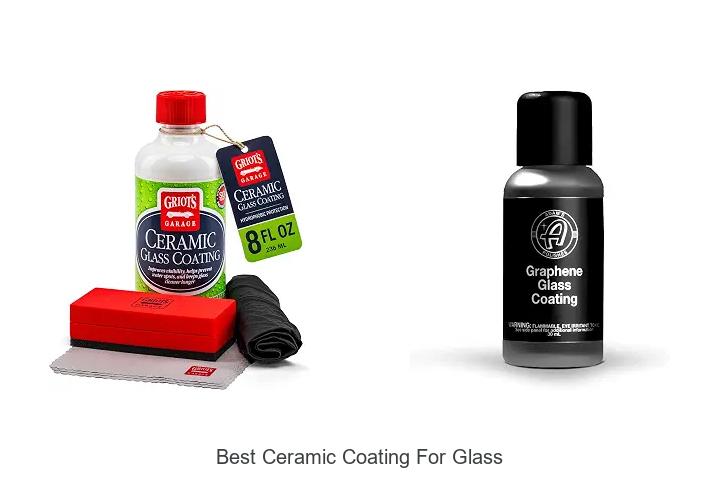 Top 12 Best Ceramic Coating for Glass That Wow Experts