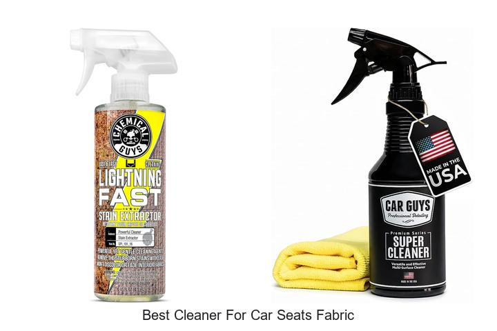 Top 12 Best Cleaner For Car Seats Fabric That Works Fast!