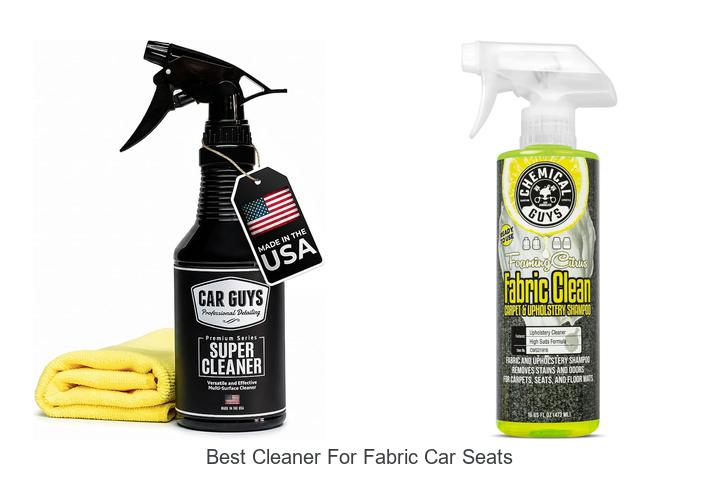 Top 12 Best Cleaner For Fabric Car Seats You Must Try