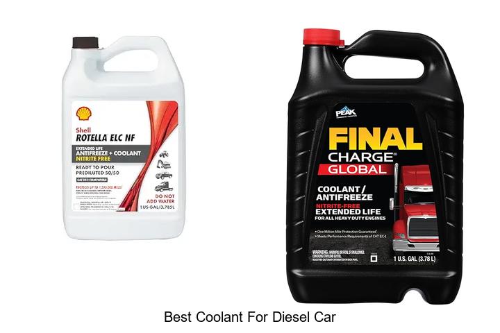 Top 12 Best Coolant For Diesel Car You Can’t Miss!