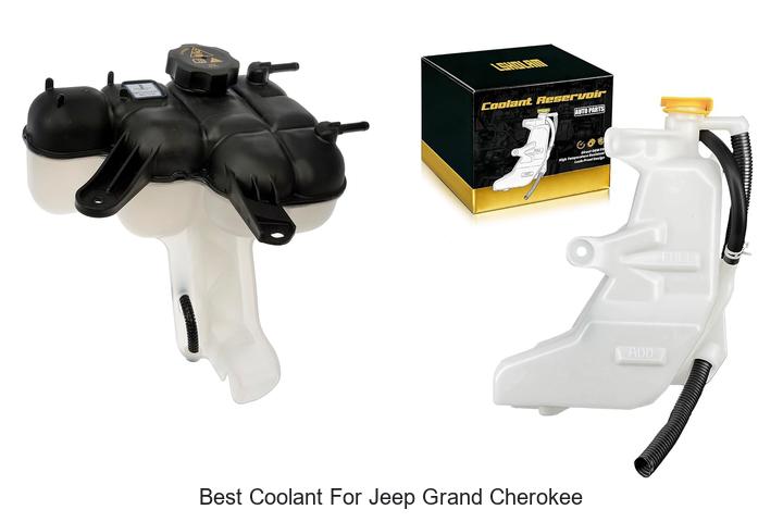 Top 15 Best Coolant for Jeep Grand Cherokee Revealed!