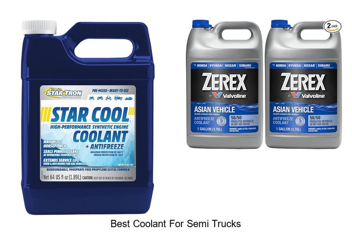 Top 15 Best Coolant for Semi Trucks That Last Long
