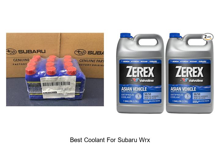 Top 15 Best Coolant For Subaru WRX That Will Blow Your Mind