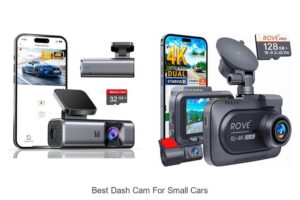 Top 15 Best Dash Cam for Small Cars You Can’t Miss