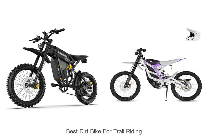Top 12 Best Dirt Bike For Trail Riding You Must See Today