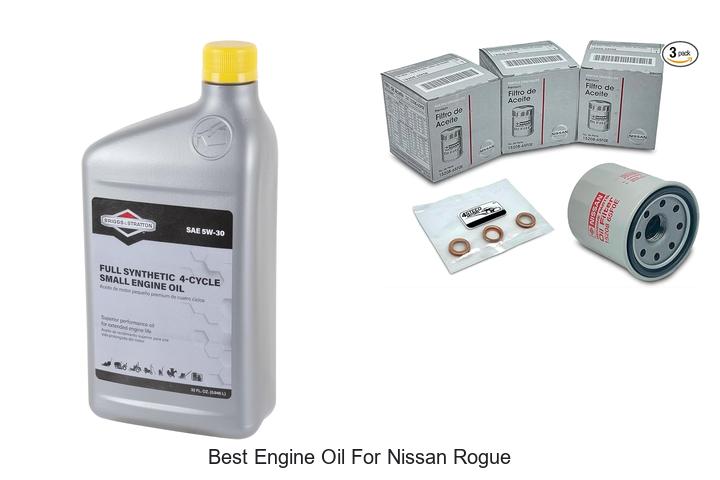 Top 15 Best Engine Oil For Nissan Rogue – Must Try Now!