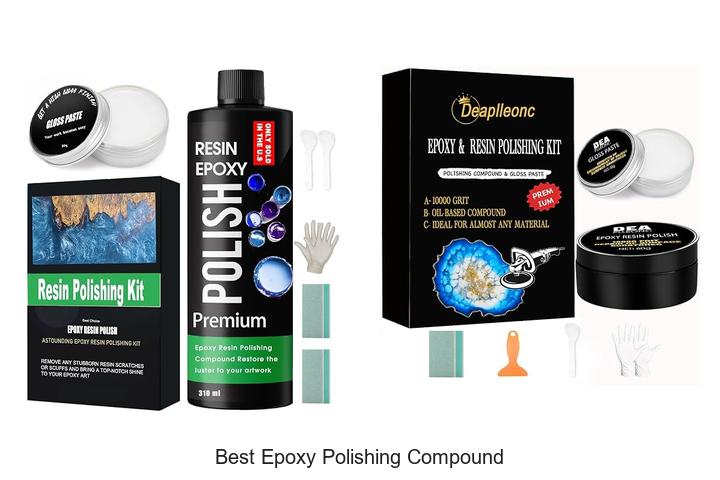 Discover The Best Epoxy Polishing Compound Now!