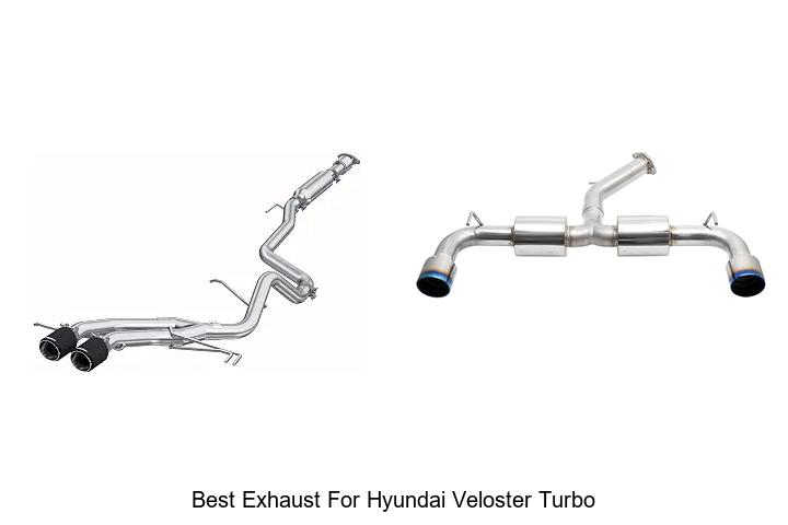 Top 12 Best Exhaust For Hyundai Veloster Turbo You Need Now