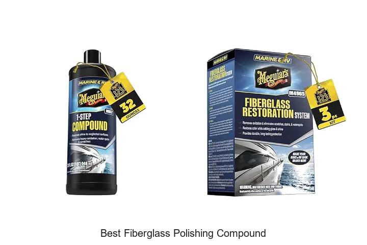 Top 12 Best Fiberglass Polishing Compound That Shines