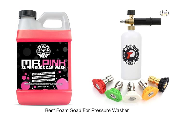 Top 15 Best Foam Soap For Pressure Washer You Must Try!