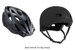 Best Helmet For Big Heads: Top Picks You Can’t Miss!