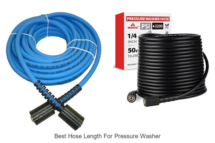 Top 15 Best Hose Length for Pressure Washer You Need Now
