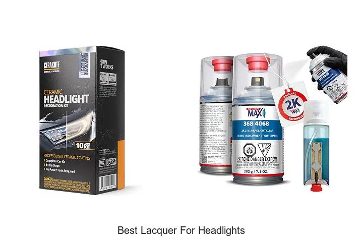 Top 12 Best Lacquer For Headlights That Blow Your Mind!