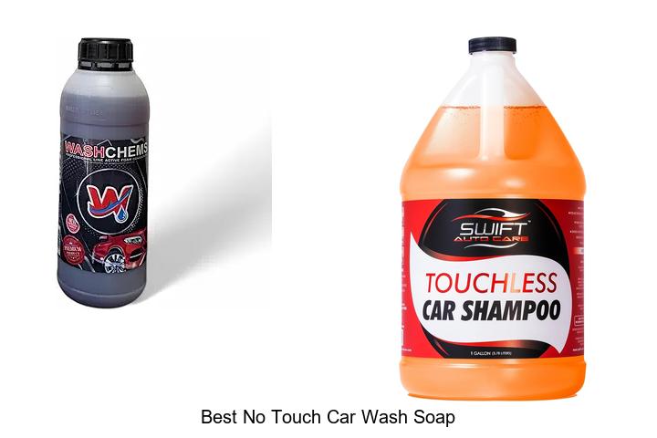 Top 12 Best No Touch Car Wash Soap That Will Amaze You