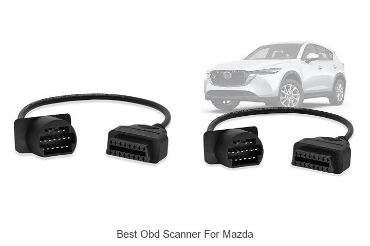 Top 15 Best OBD Scanner for Mazda You Can’t Miss!