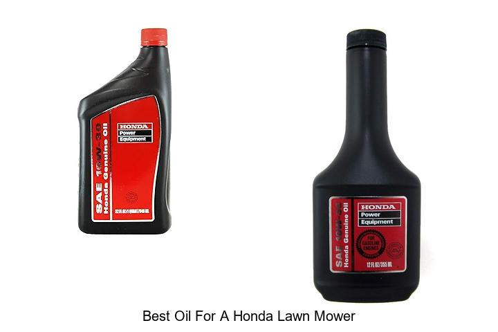 Top 12 Best Oil For A Honda Lawn Mower You Must Try Now!