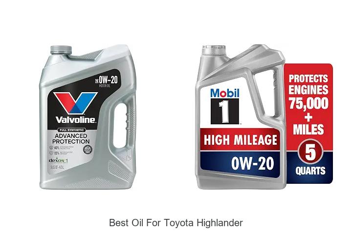 Top 12 Best Oil For Toyota Highlander You Must Try Now