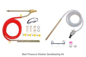Top 15 Best Pressure Washer Sandblasting Kit You Need Now!