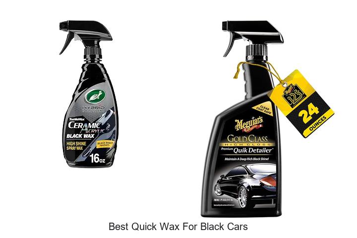 Top 12 Best Quick Wax for Black Cars That Shine Instantly