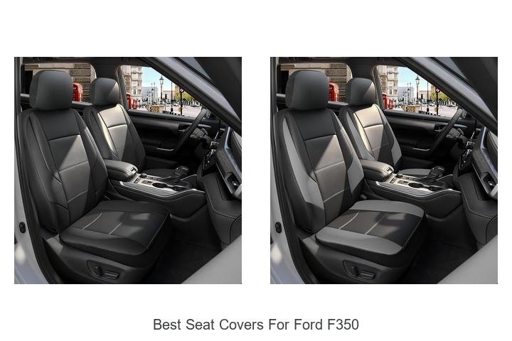 Top 15 Best Seat Covers For Ford F350 You Can’t Miss!