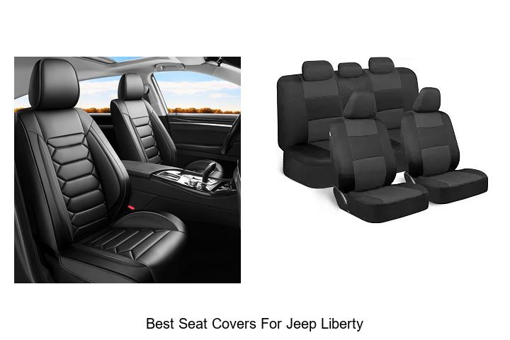 Top 15 Best Seat Covers for Jeep Liberty You Can’t Miss