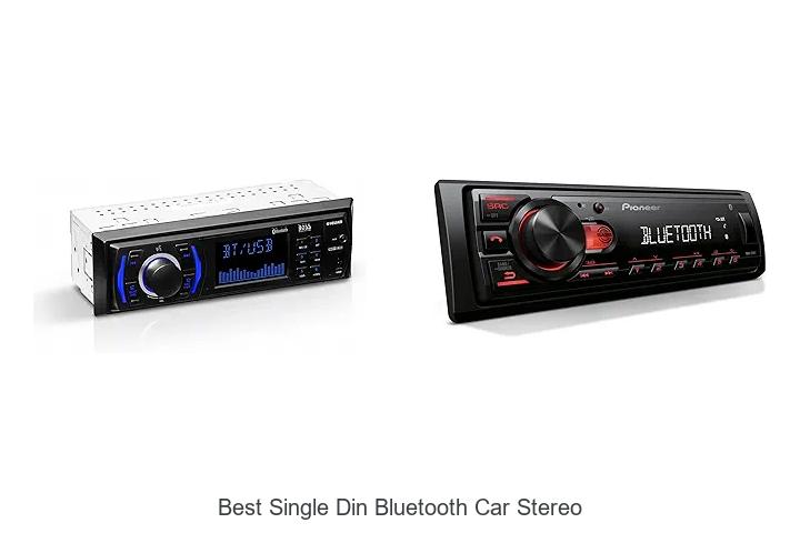 Top 12 Best Single Din Bluetooth Car Stereo You Need Now