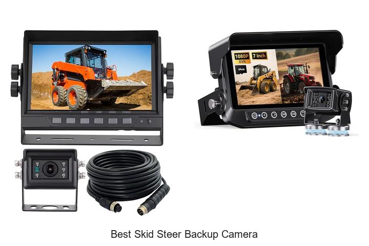 Top 12 Best Skid Steer Backup Camera You Can’t Miss!