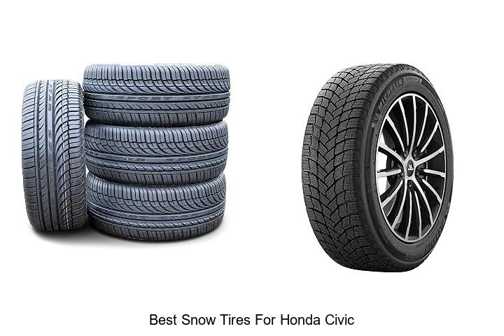 Top 12 Best Snow Tires For Honda Civic That Dominate Winter