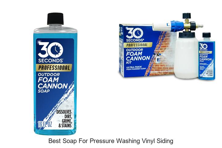 Top 15 Best Soap For Pressure Washing Vinyl Siding Revealed!