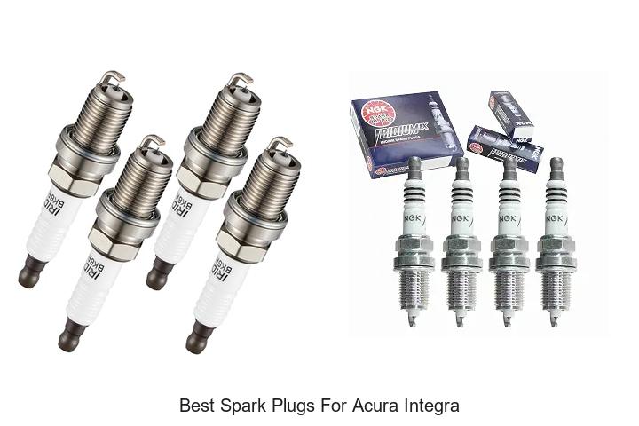 Top 12 Best Spark Plugs for Acura Integra That Boost Power