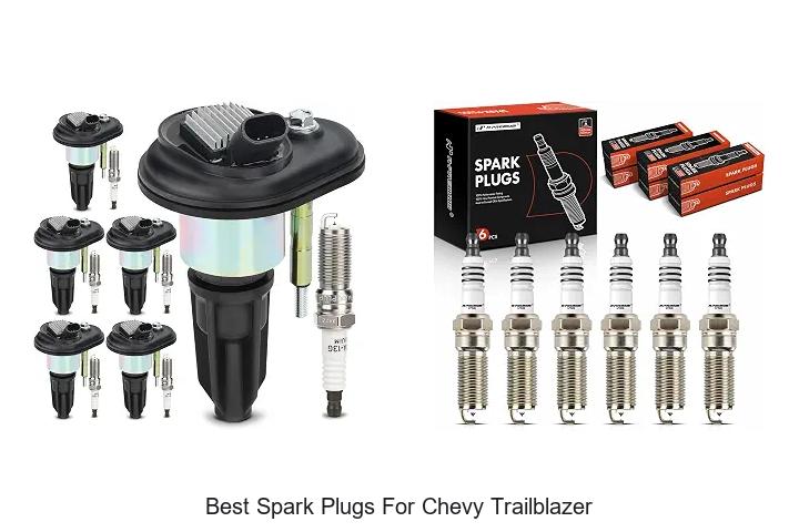 Top 12 Best Spark Plugs For Chevy Trailblazer You Need Now