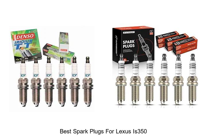 Top 12 Best Spark Plugs for Lexus IS350 That WOW Mechanics