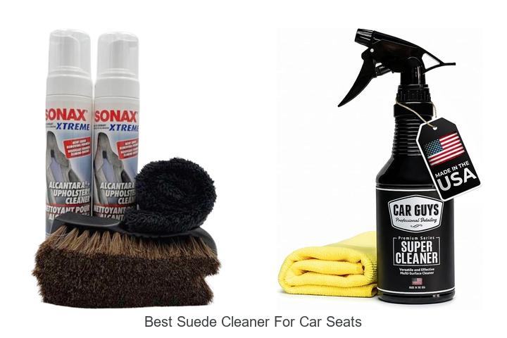 Top 15 Best Suede Cleaner For Car Seats That Actually Work!