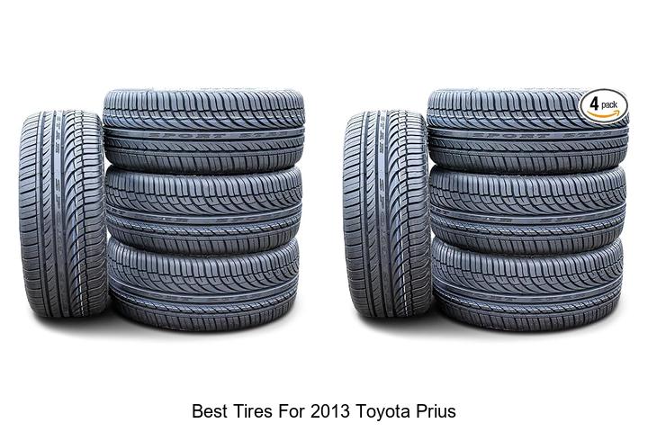 Top 12 Best Tires For 2013 Toyota Prius That Will Shock You!