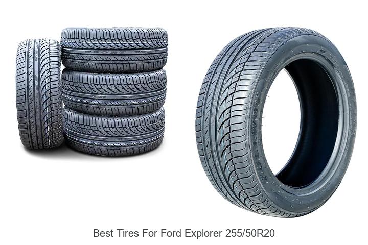 Top 12 Best Tires For Ford Explorer 255/50R20 You Need!