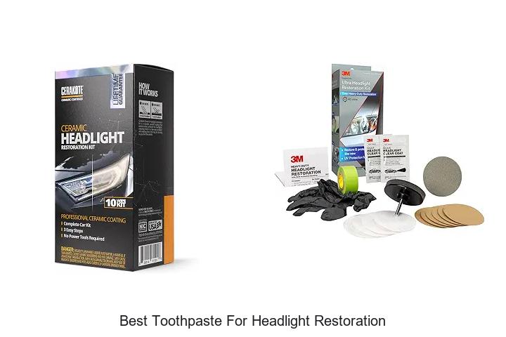 Top 12 Best Toothpaste for Headlight Restoration Revealed!