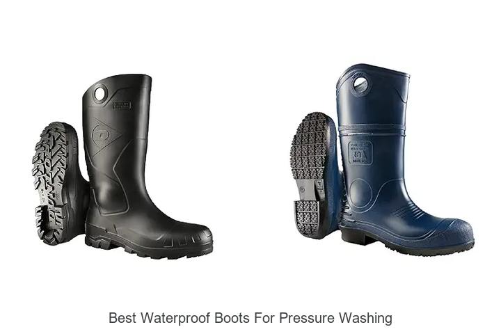 Top 12 Best Waterproof Boots For Pressure Washing Revealed!