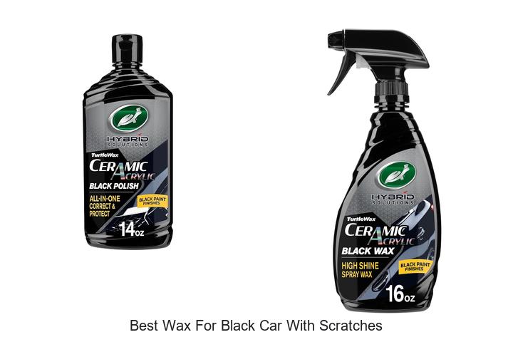 Top 15 Best Wax For Black Car With Scratches That Shine!